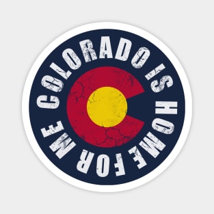 Colorado Is Home For Me Magnet